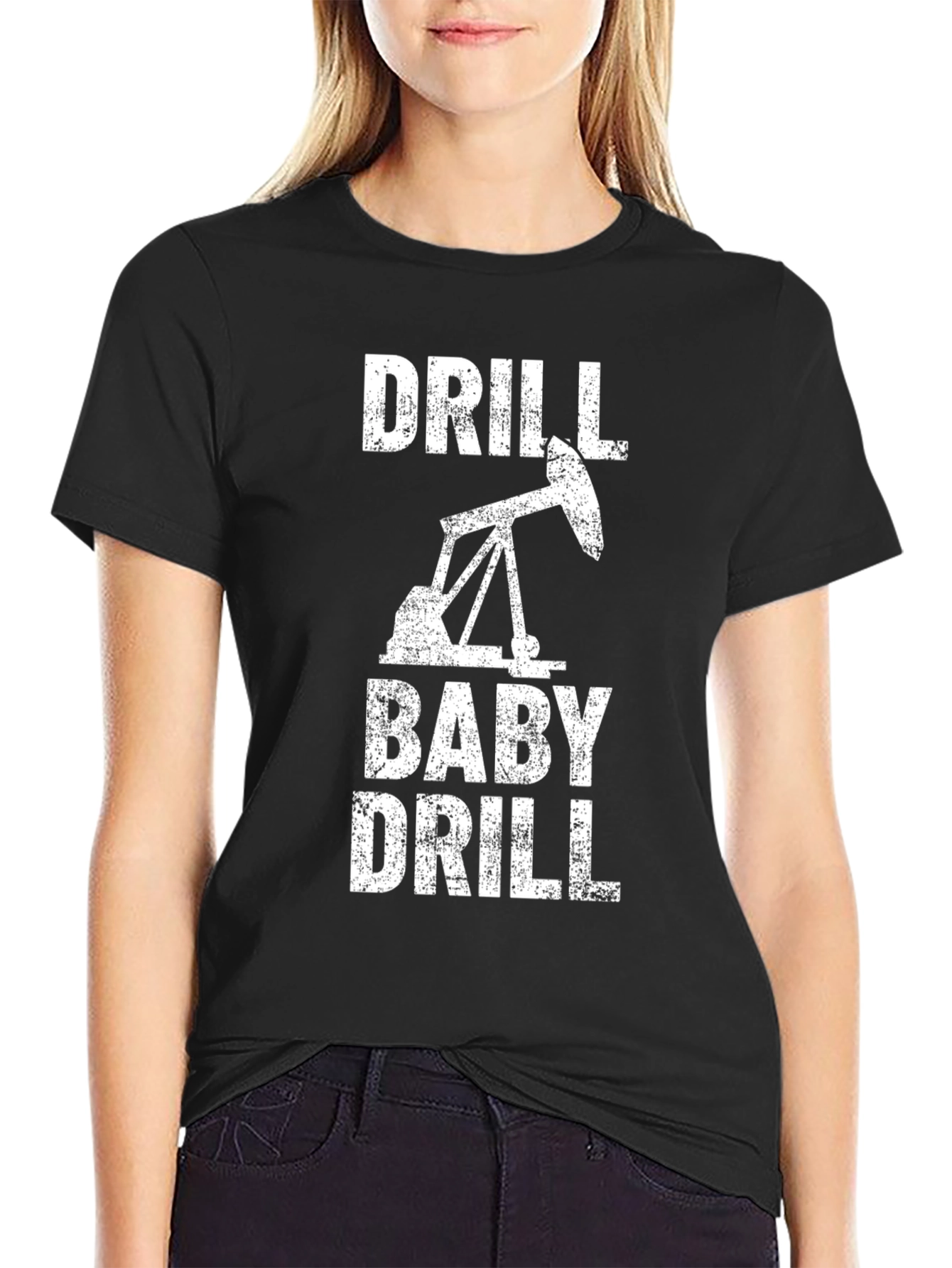 Drill Baby Drill Graphic T-Shirt