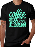 Coffee is My Love Language Black T-Shirt