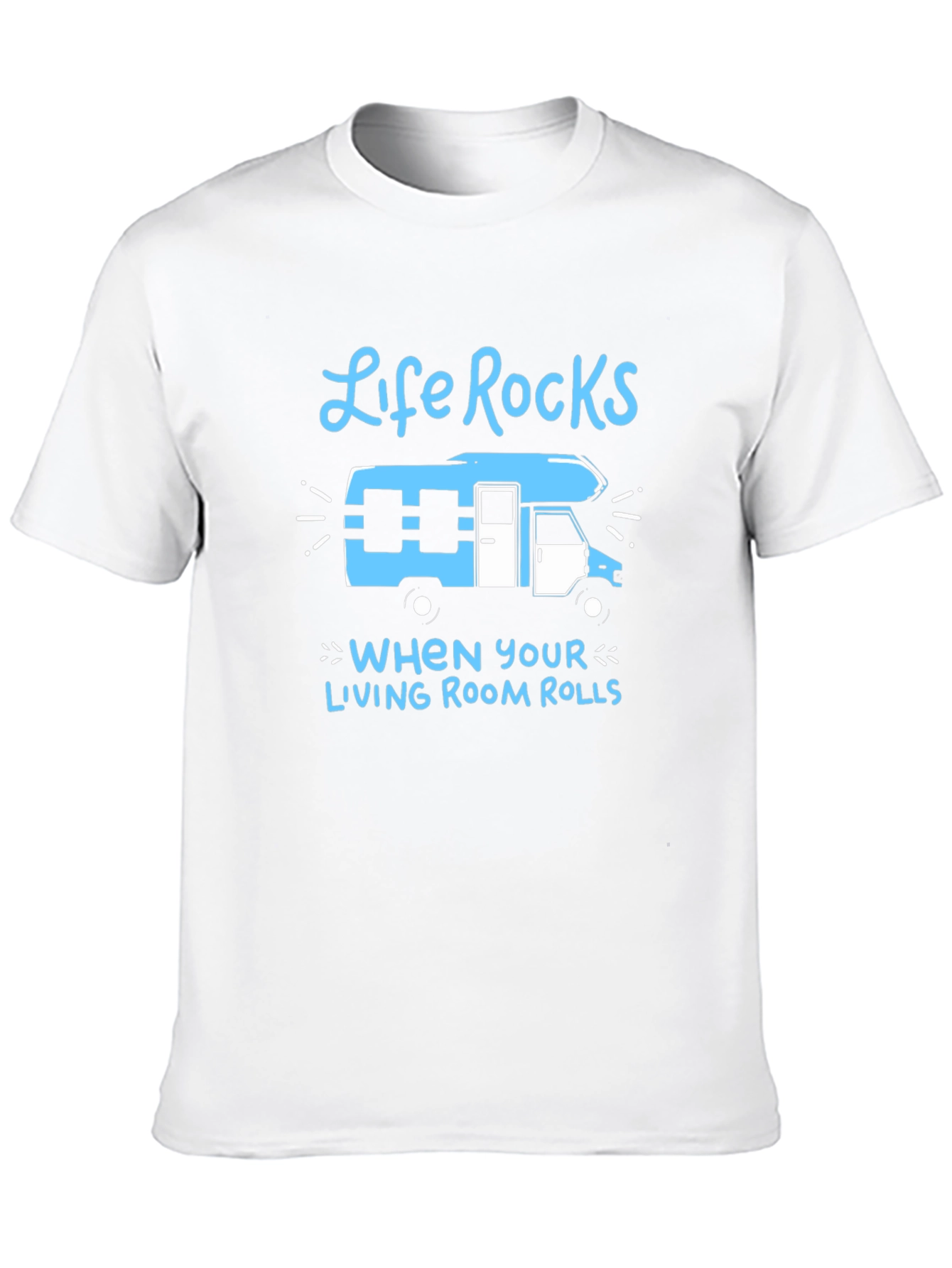 Life Rocks RV T-Shirt - Rolling Living Room Tee