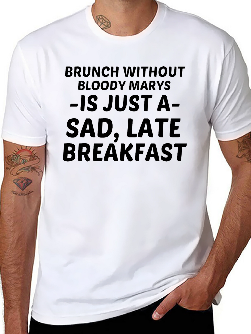 Brunch Without Bloody Marys Funny T-Shirt