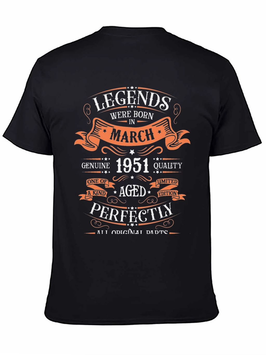 Legends Born in March 1951 Graphic T-Shirt