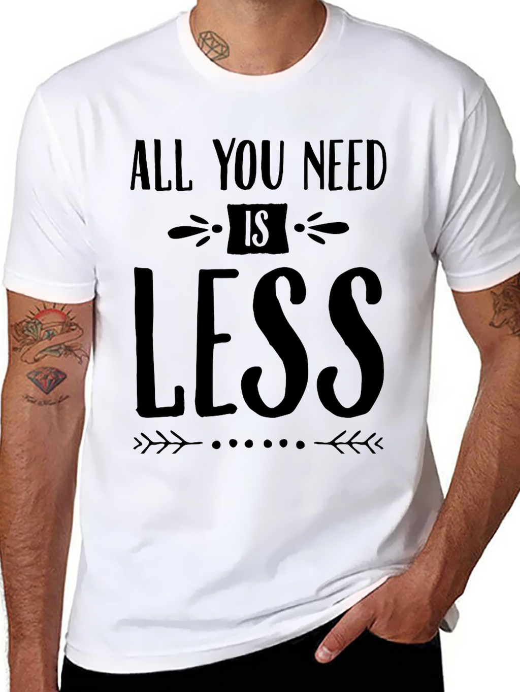 All You Need Is Less - Black Graphic T-Shirt