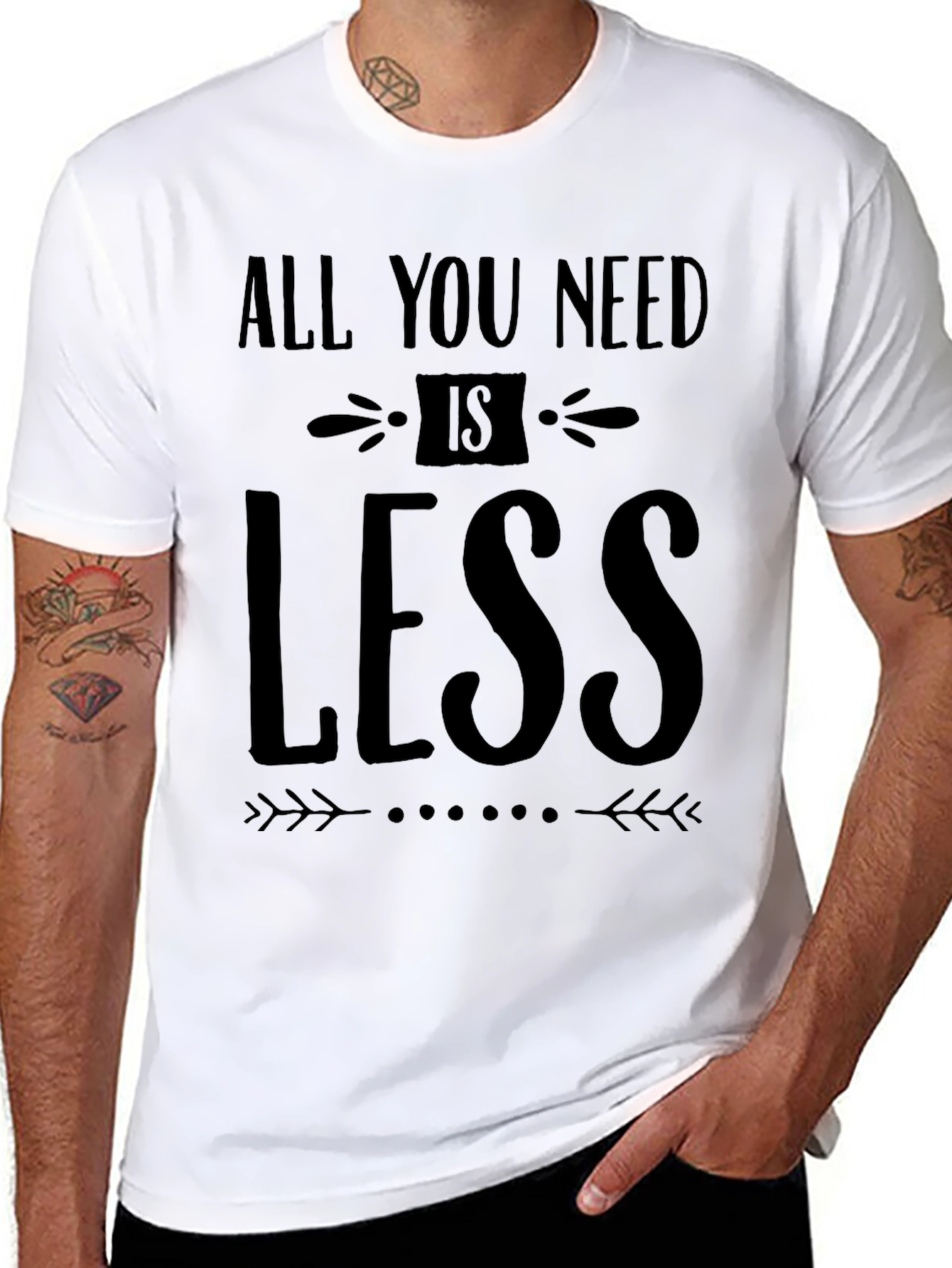All You Need Is Less - Black Graphic T-Shirt