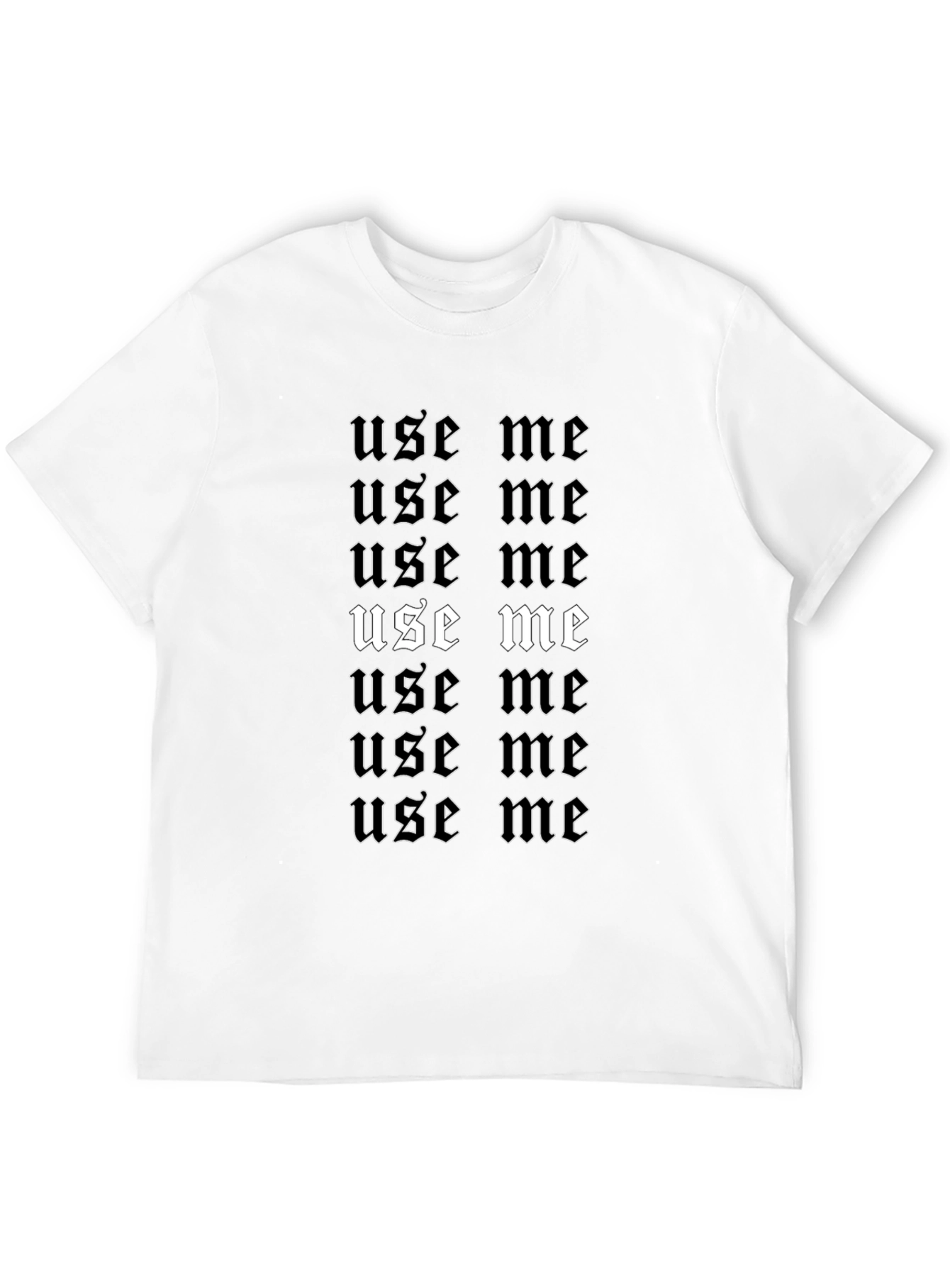 Use Me Graphic Tee - Bold Statement T-Shirt