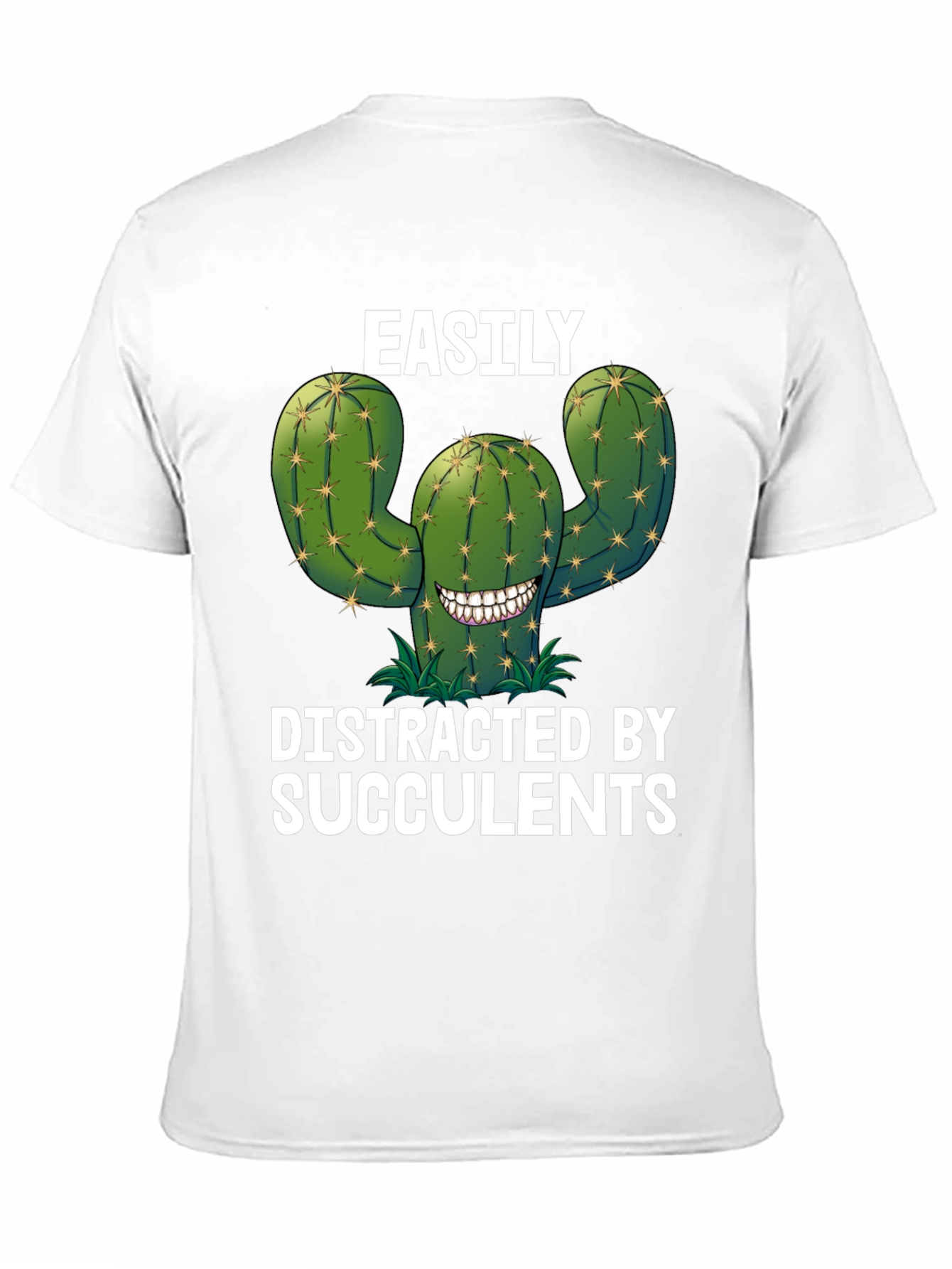 Easily Distracted by Succulents Funny T-Shirt