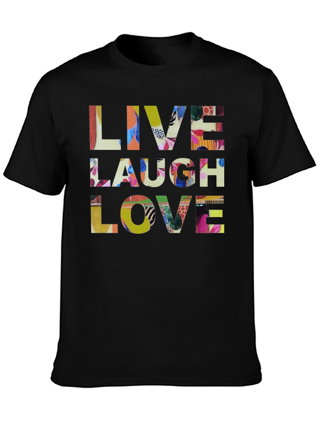 Live Laugh Love Graphic T-Shirt