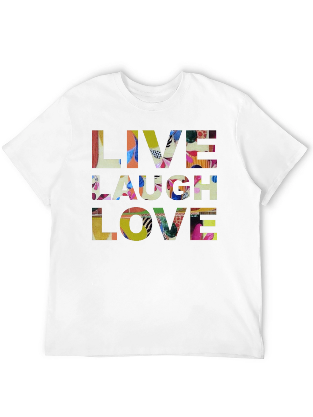 Live Laugh Love Graphic T-Shirt