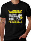 Warning May Talk About Pickleball T-Shirt