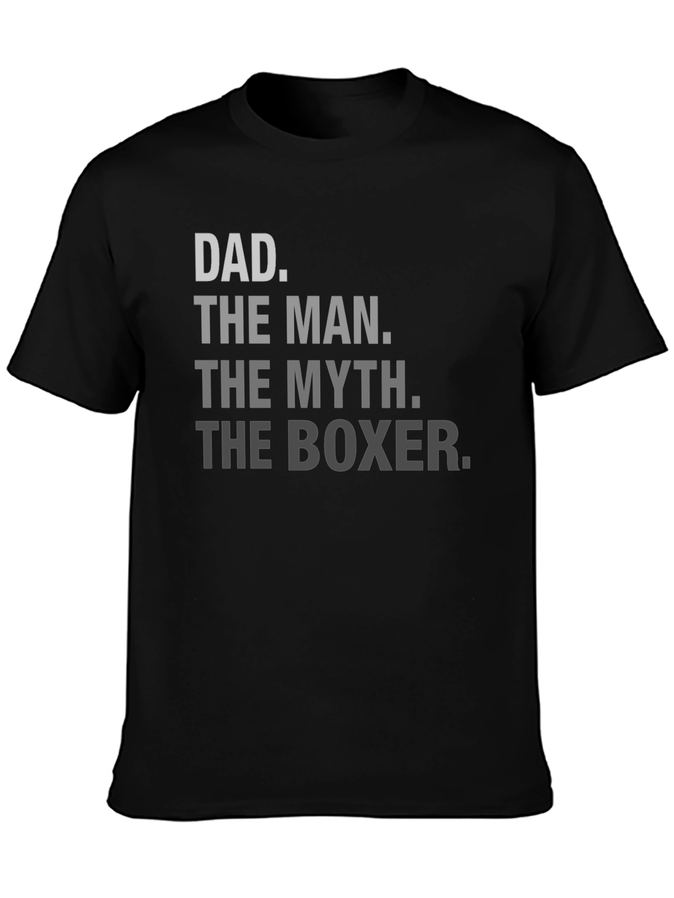 Dad The Man The Myth The Boxer T-Shirt