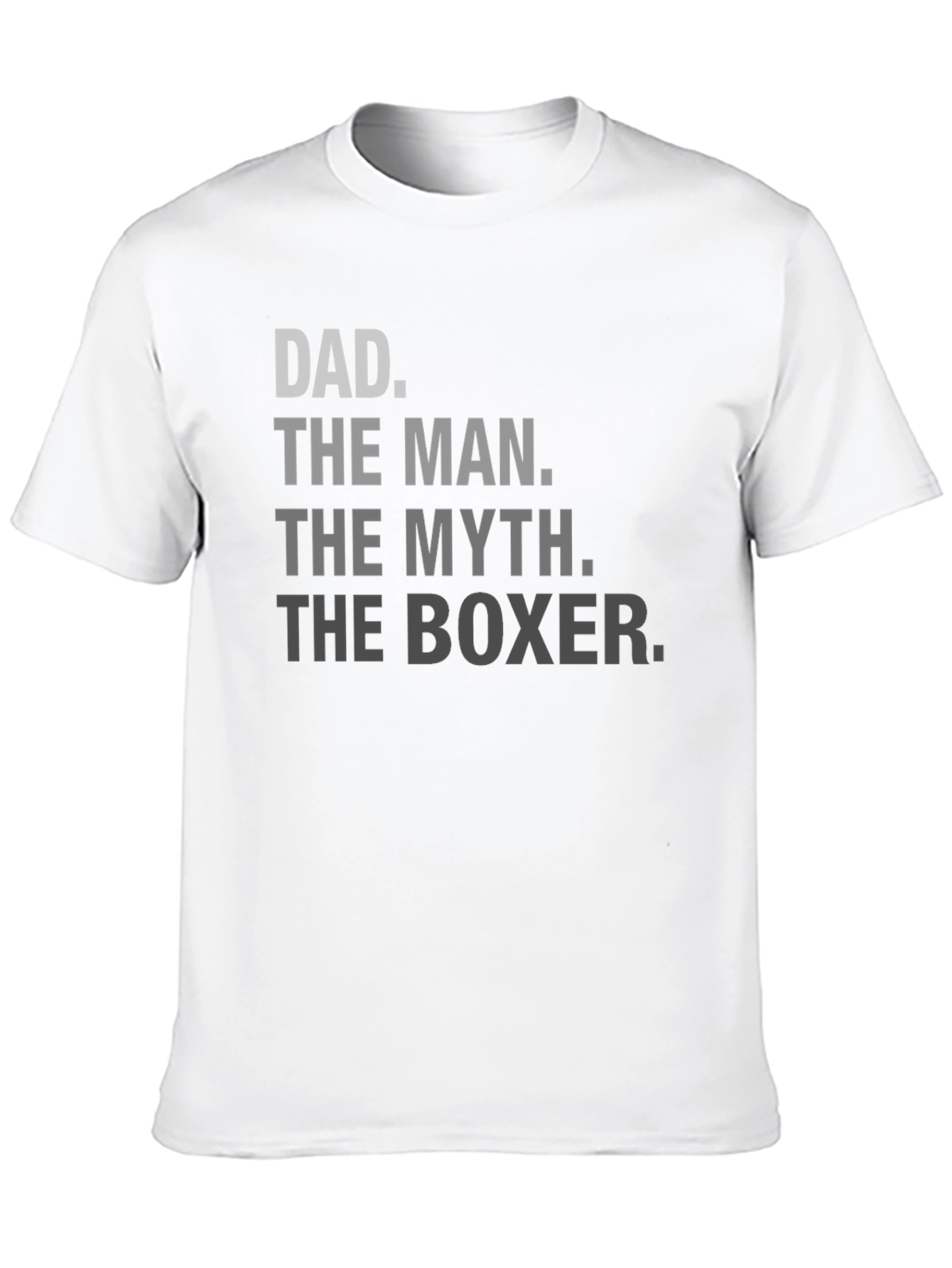 Dad The Man The Myth The Boxer T-Shirt