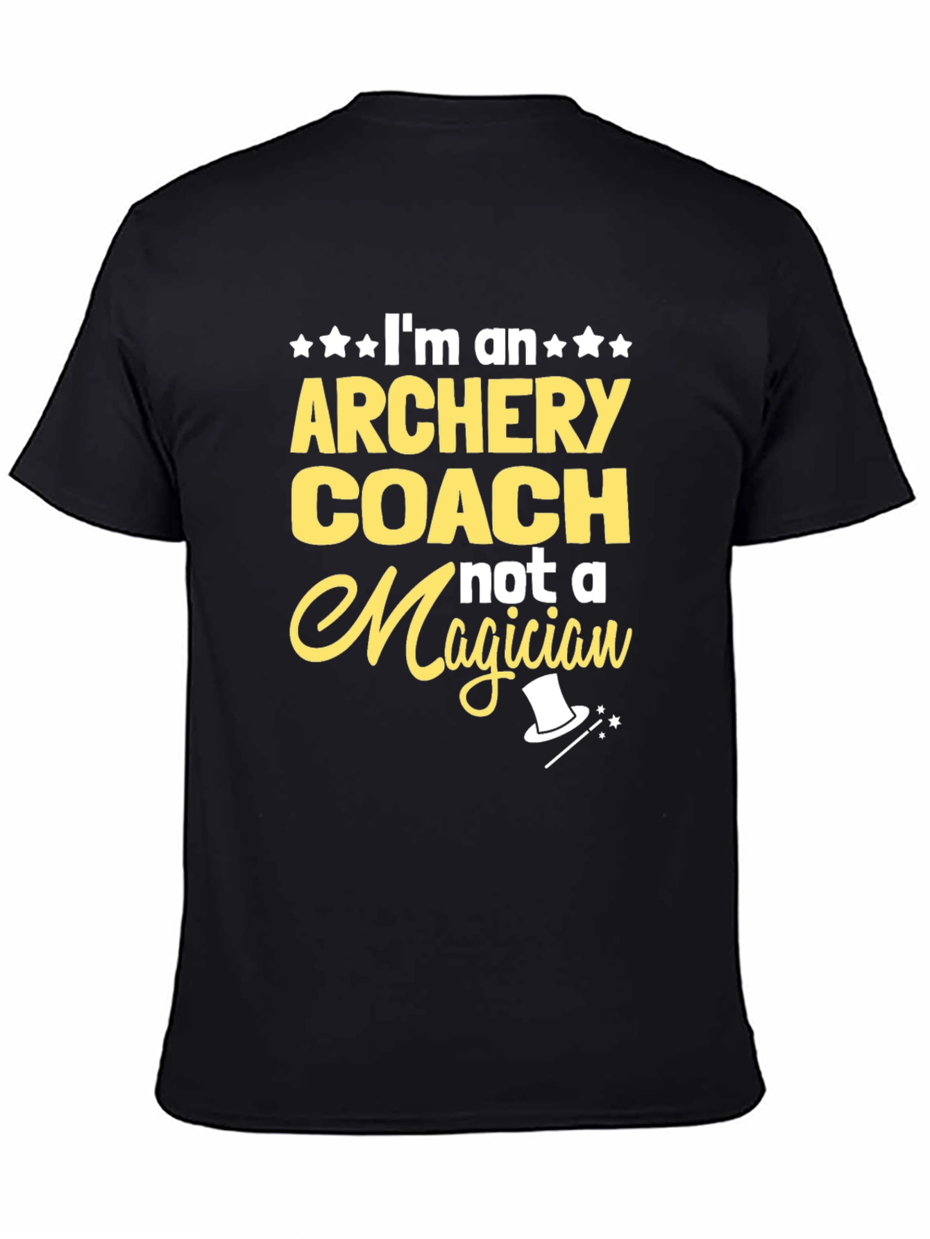 Archery Coach T-Shirt - Not A Magician Fun Tee