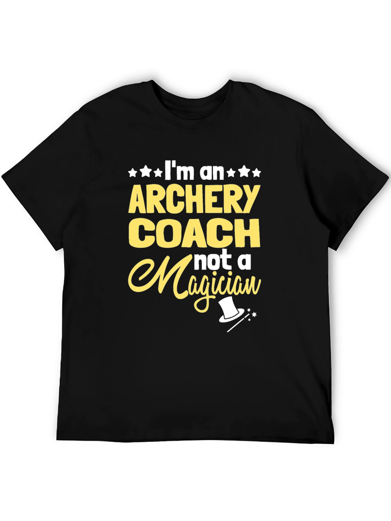 Archery Coach T-Shirt - Not A Magician Fun Tee