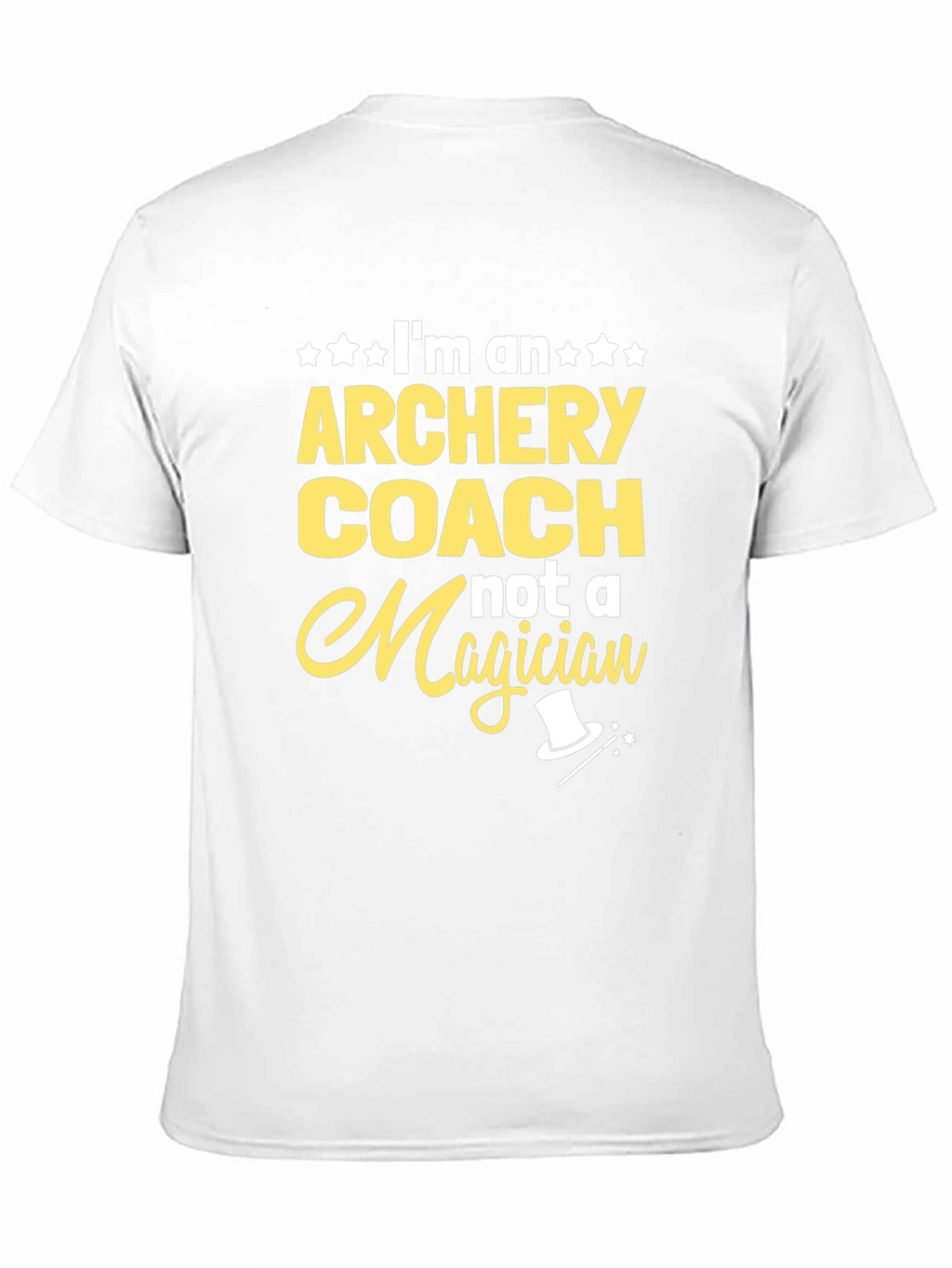 Archery Coach T-Shirt - Not A Magician Fun Tee