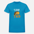 I'd Trade My Brother For A Taco