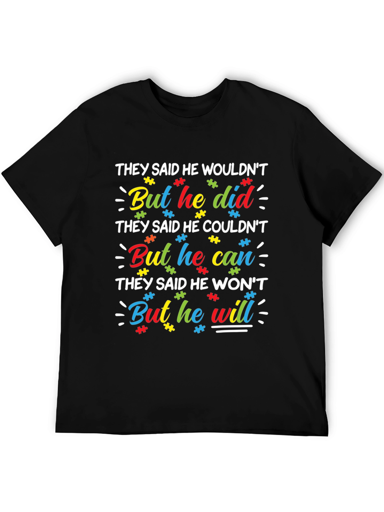Autism Awareness T-Shirt - He Did He Can He Will