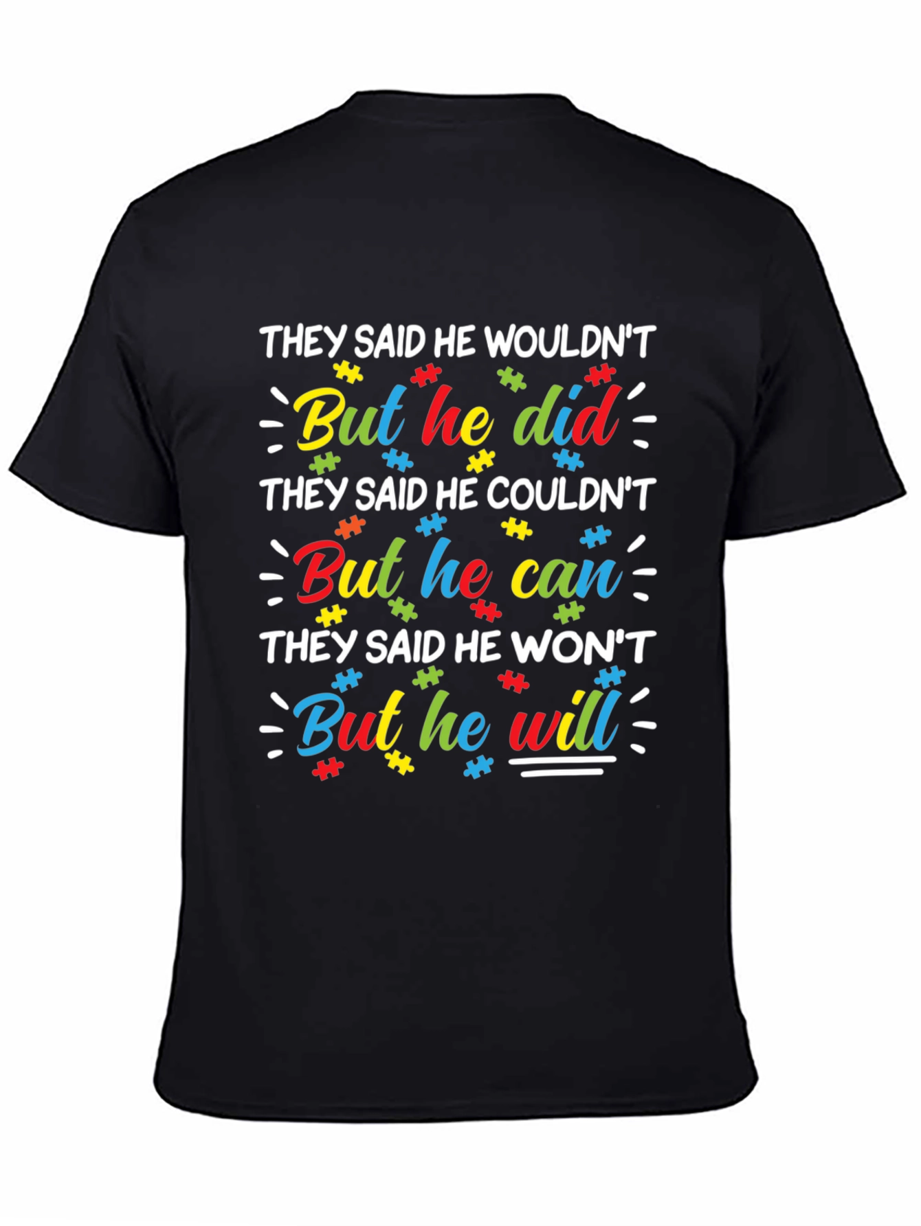 Autism Awareness T-Shirt - He Did He Can He Will