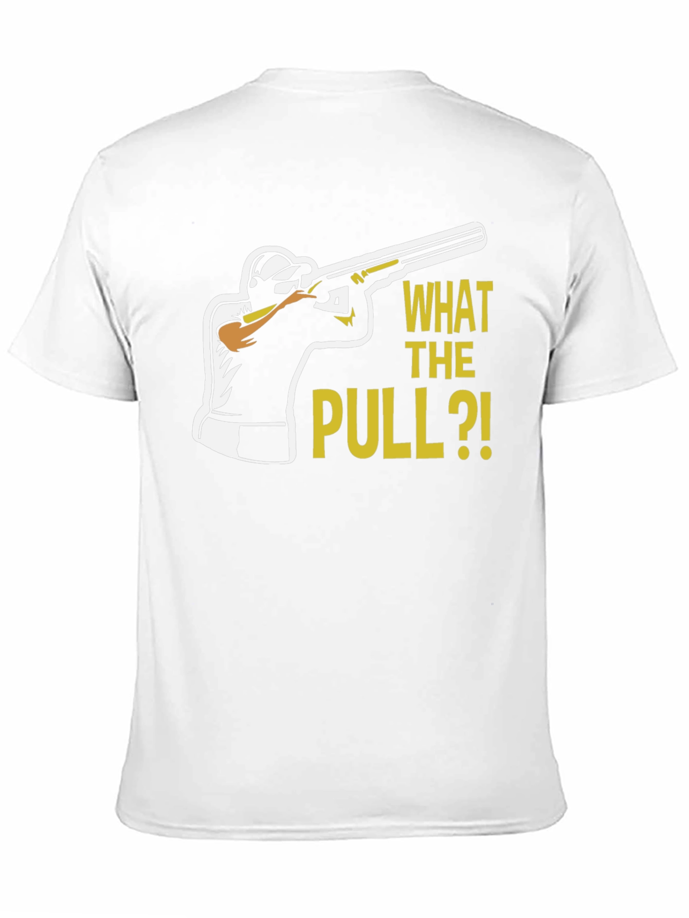 What The Pull T-Shirt - Clay Pigeon Shooting Tee
