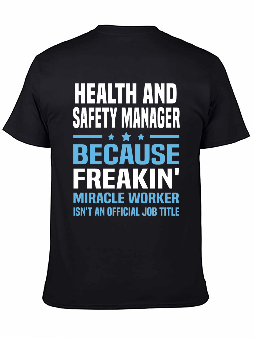 Health & Safety Manager T-Shirt