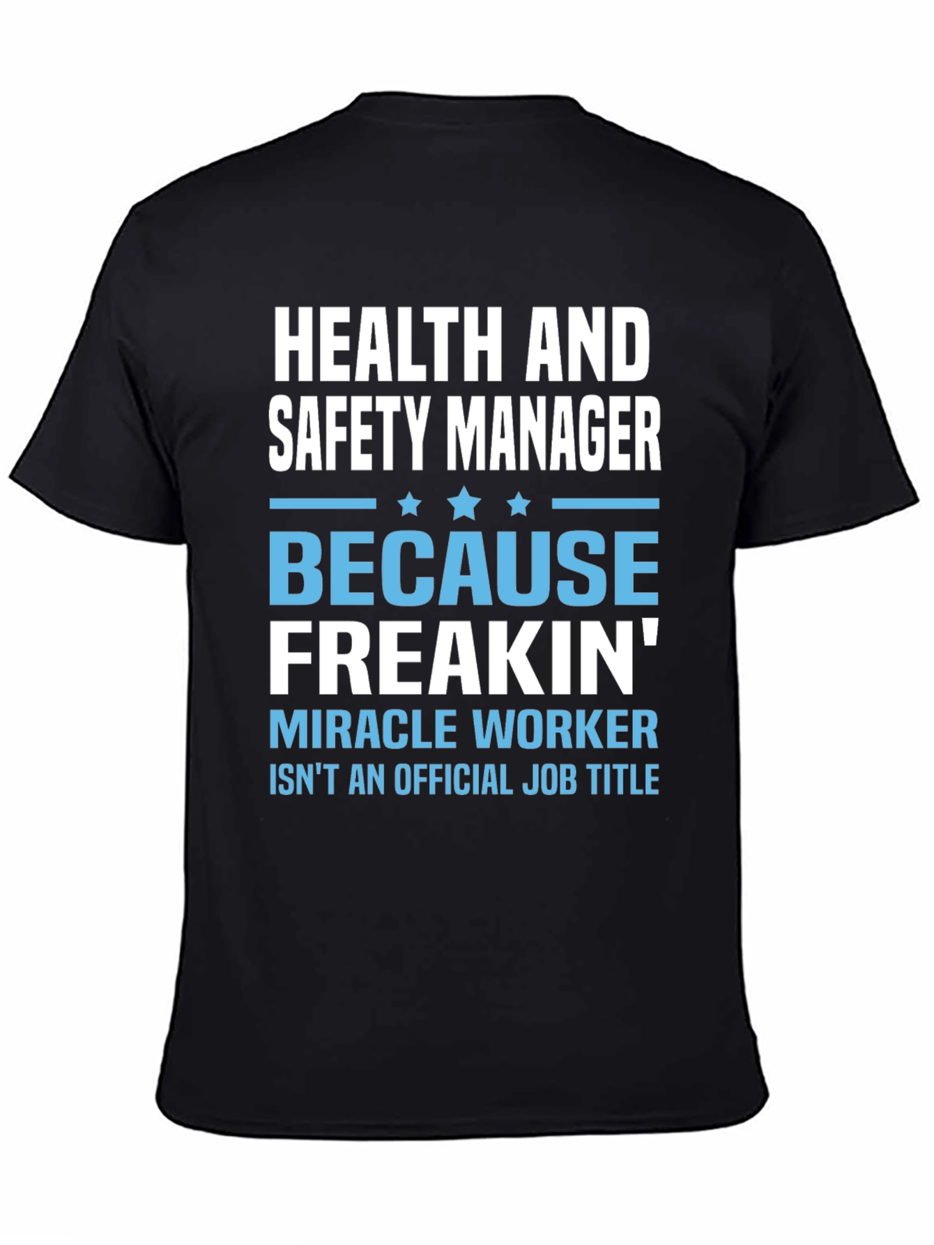 Health & Safety Manager T-Shirt