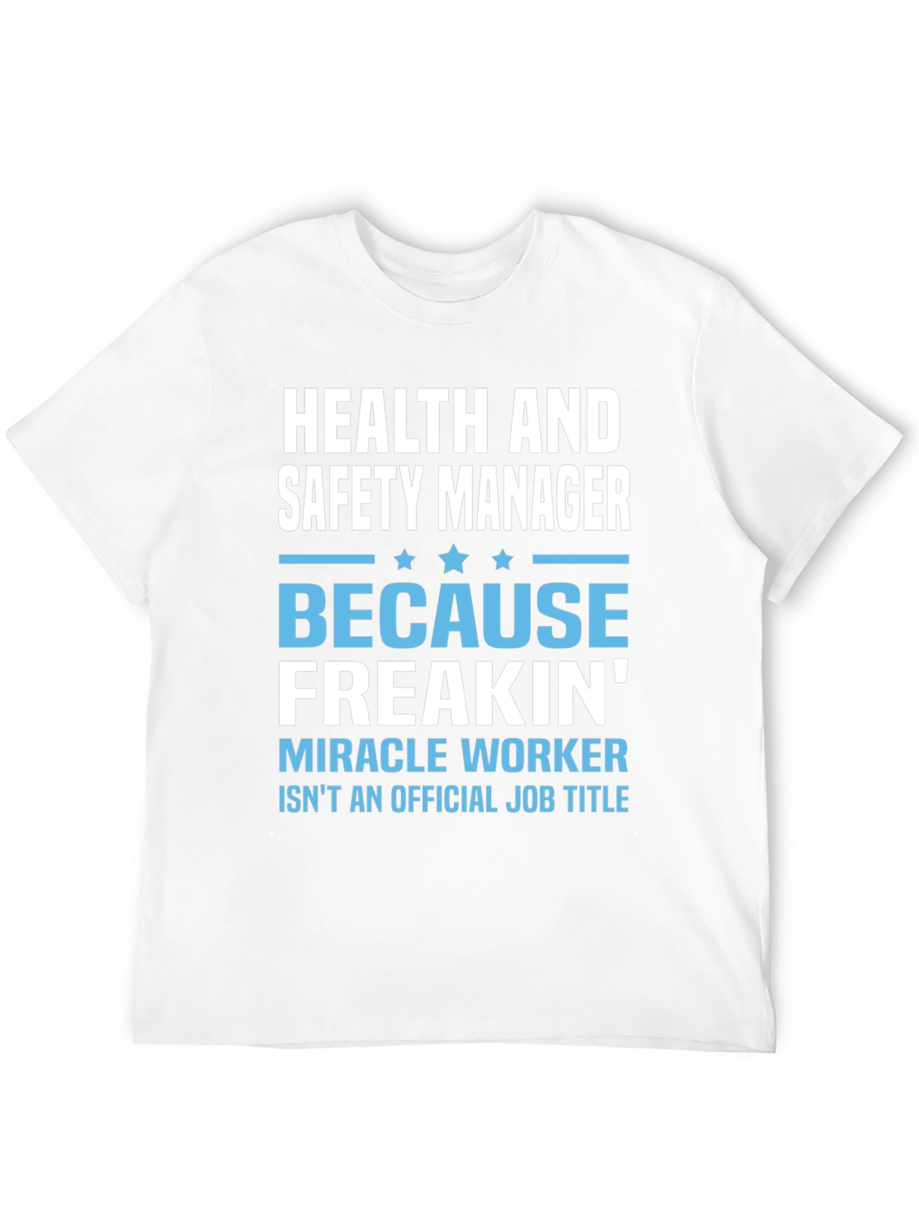 Health & Safety Manager T-Shirt
