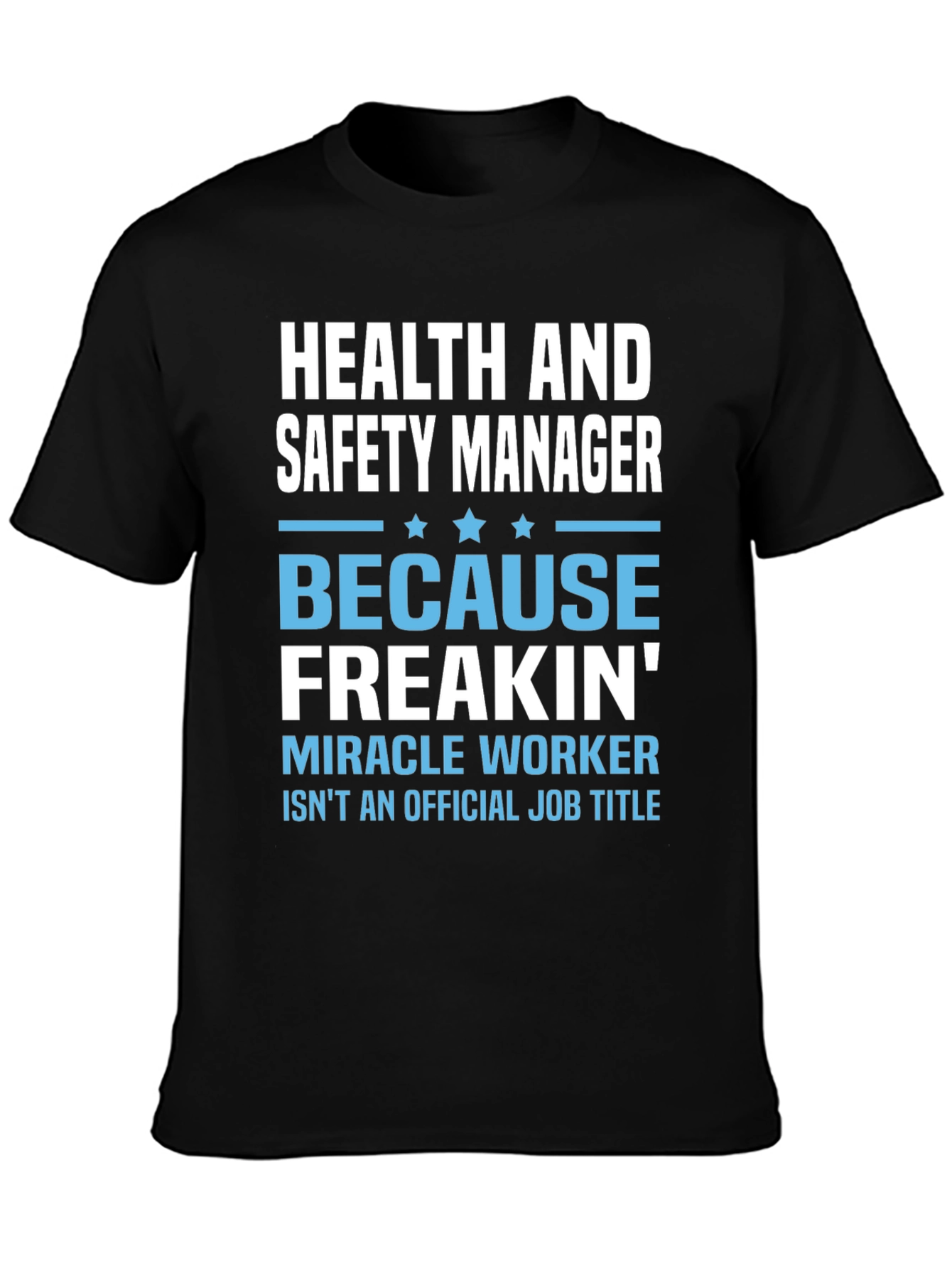 Health & Safety Manager T-Shirt