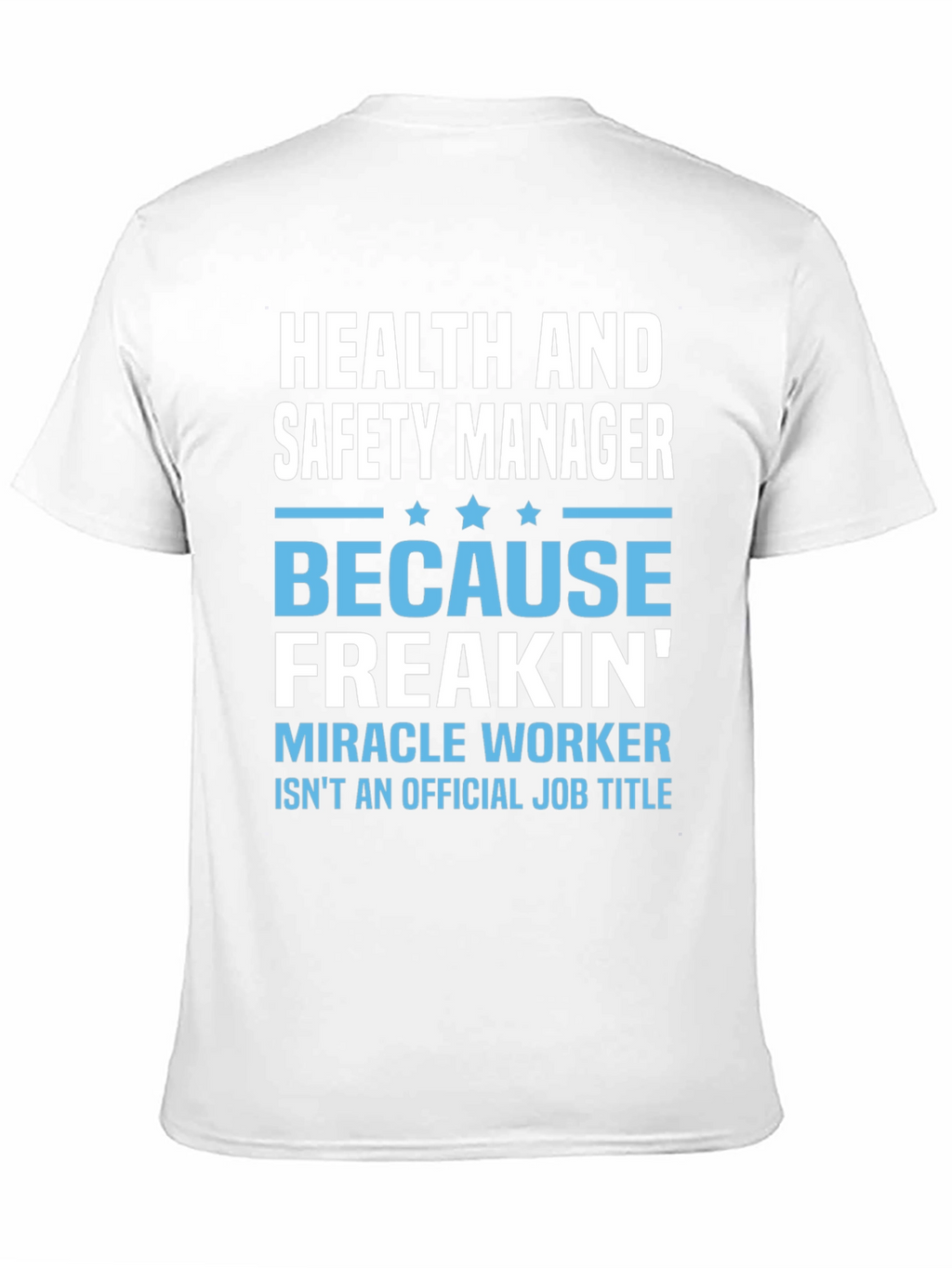 Health & Safety Manager T-Shirt