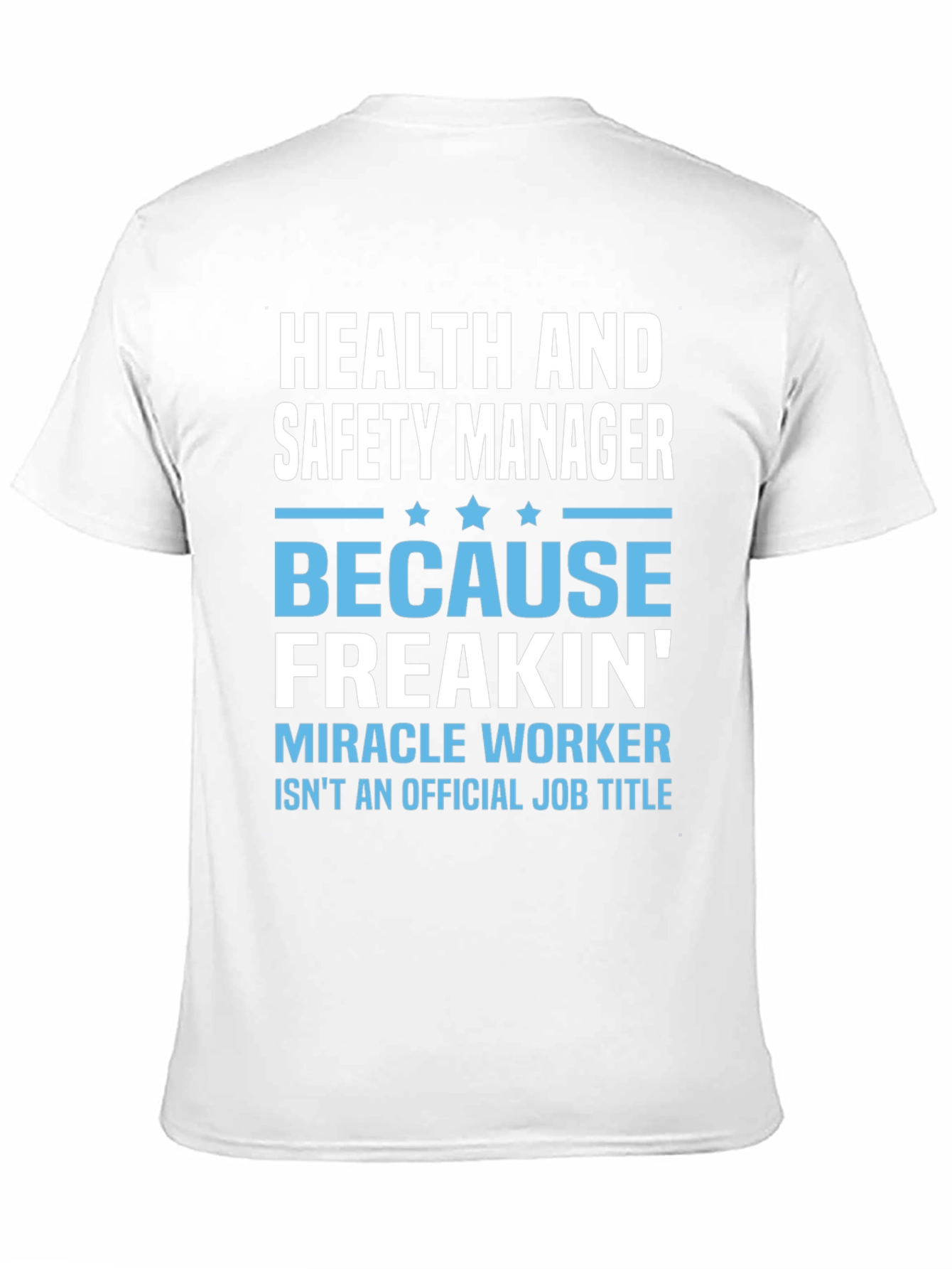 Health & Safety Manager T-Shirt