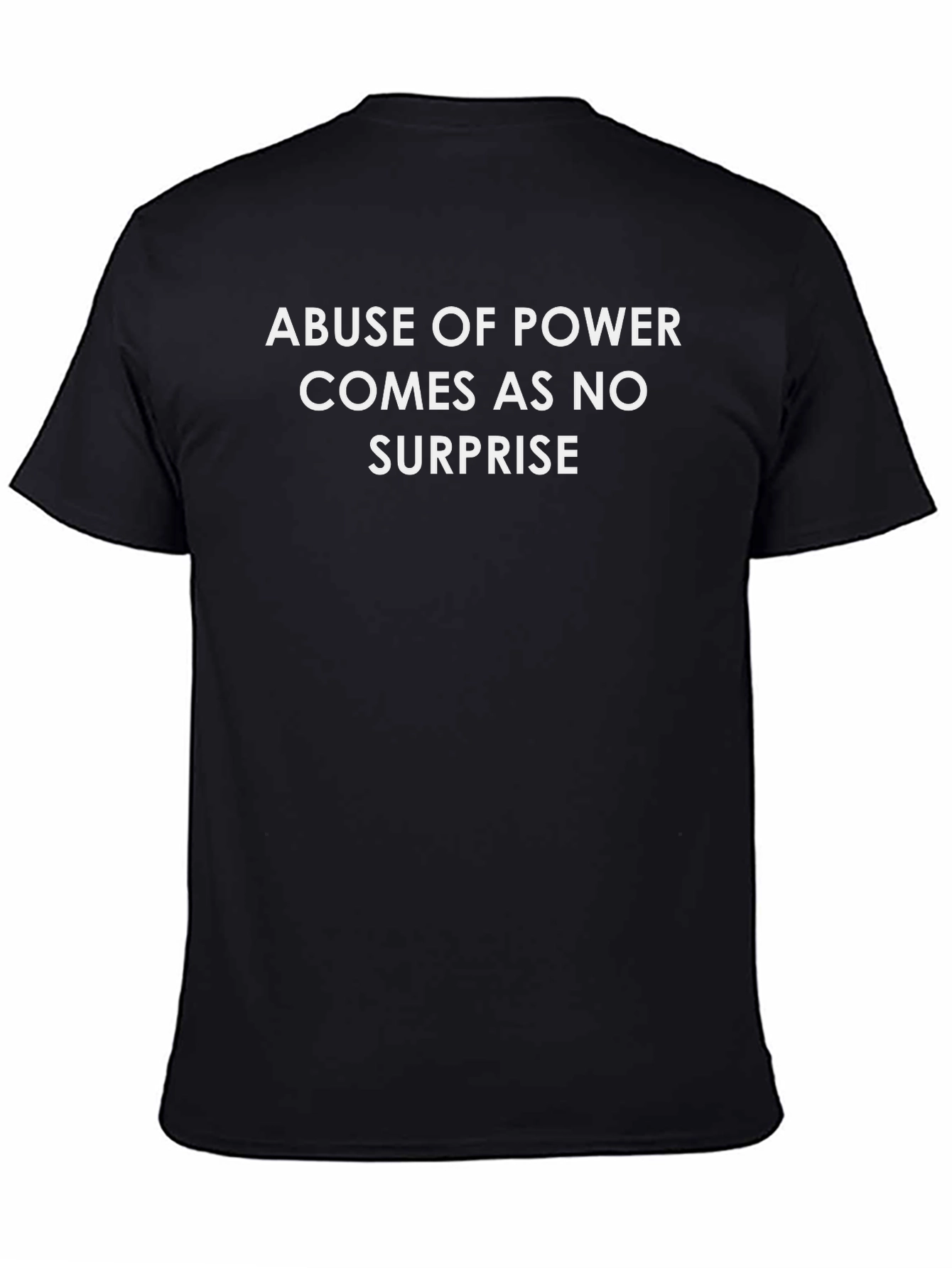 Abuse of Power T-Shirt Protest Tee