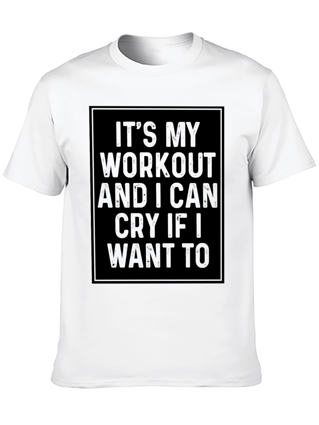 Workout Cry T-Shirt Funny Gym Apparel