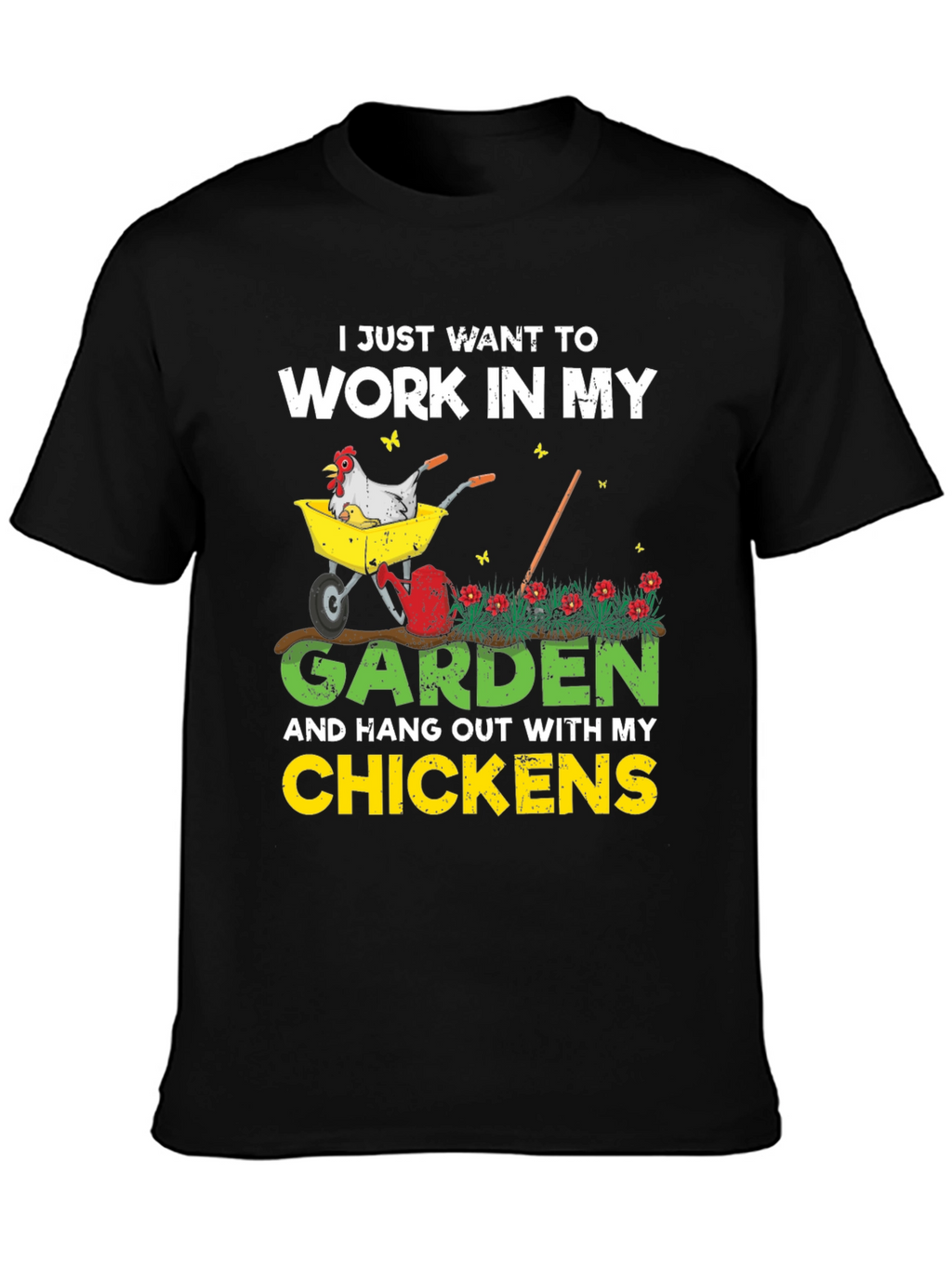 Work in My Garden T-Shirt