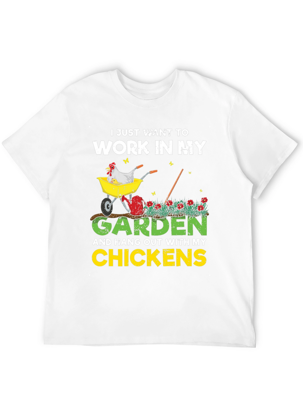 Work in My Garden T-Shirt