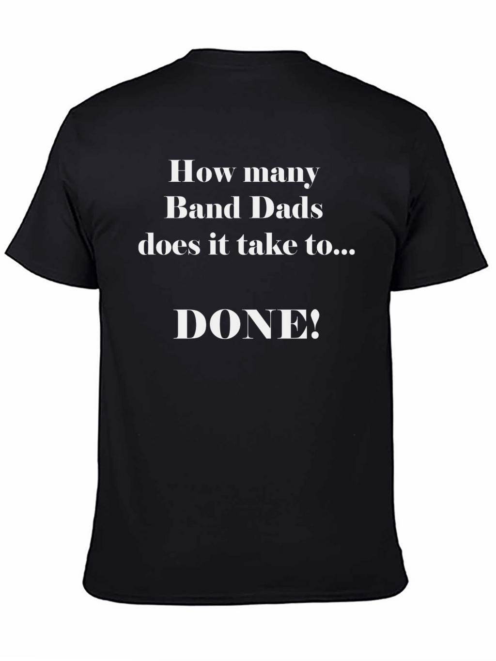 Band Dad Humor T-Shirt
