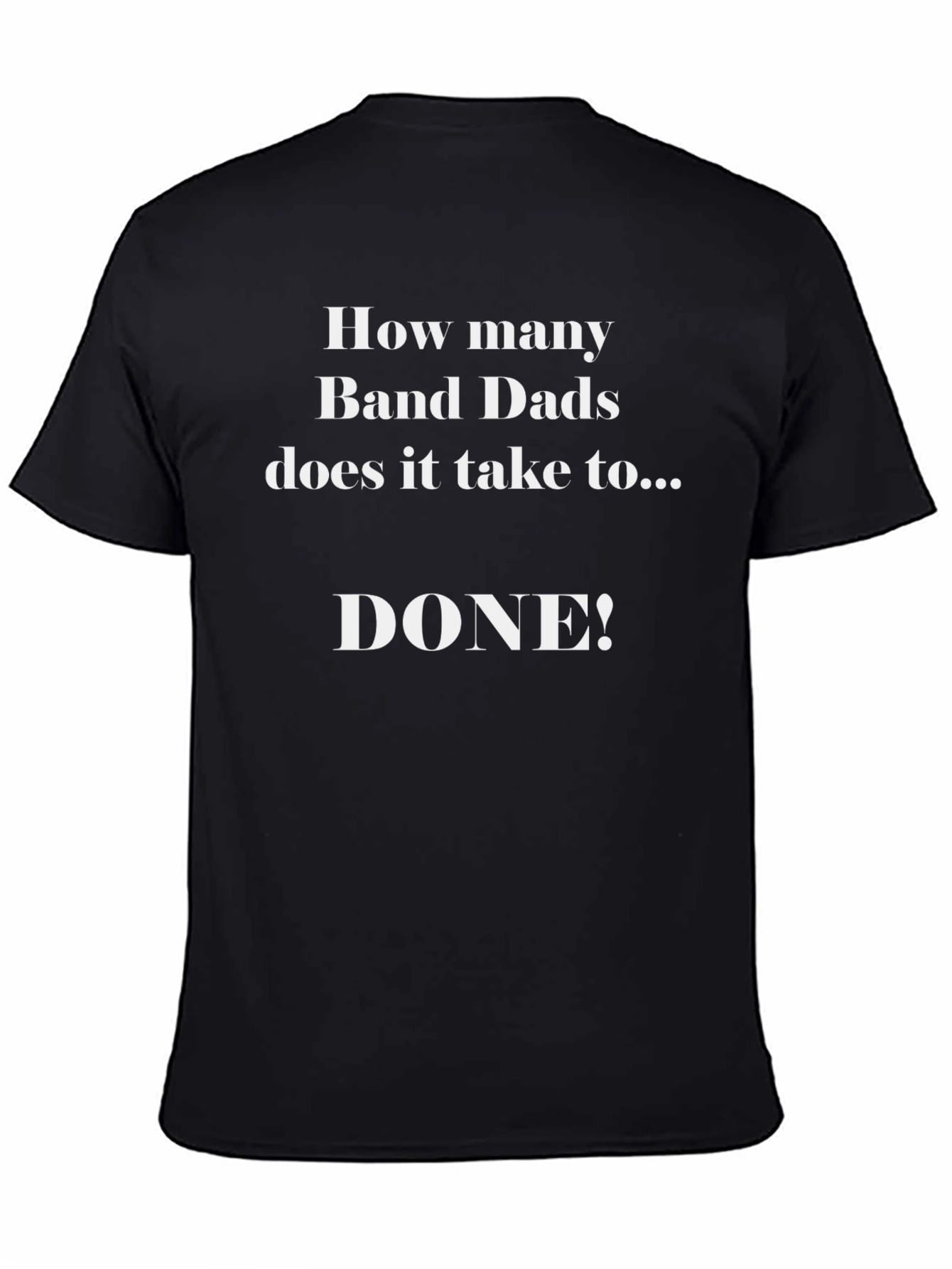 Band Dad Humor T-Shirt