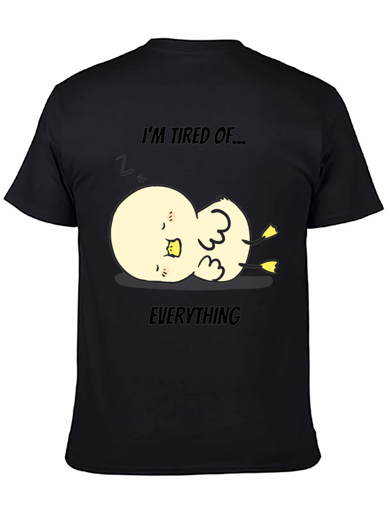 Tired of Everything Duck Tee