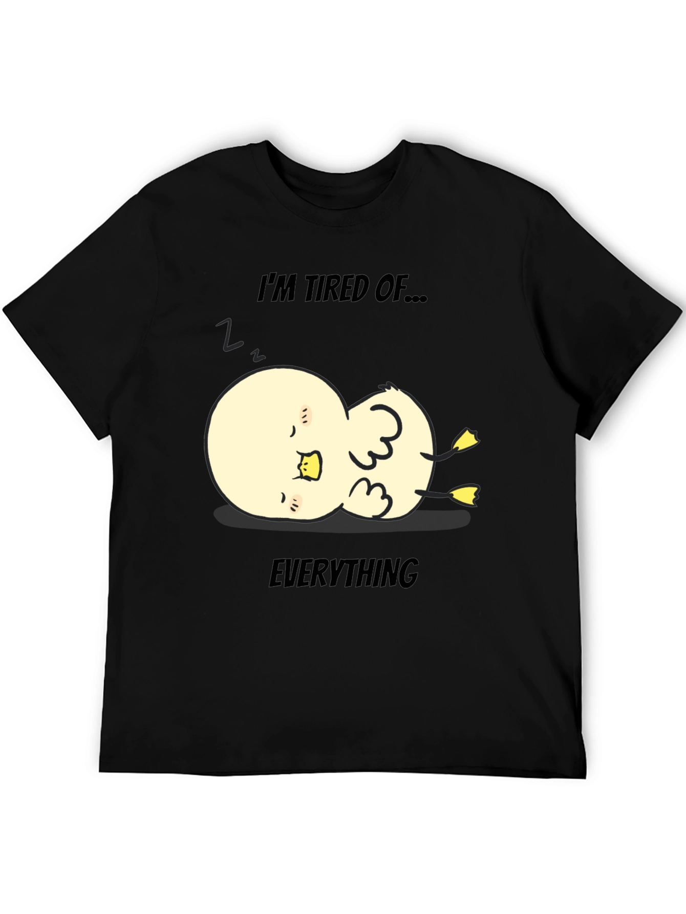 Tired of Everything Duck Tee