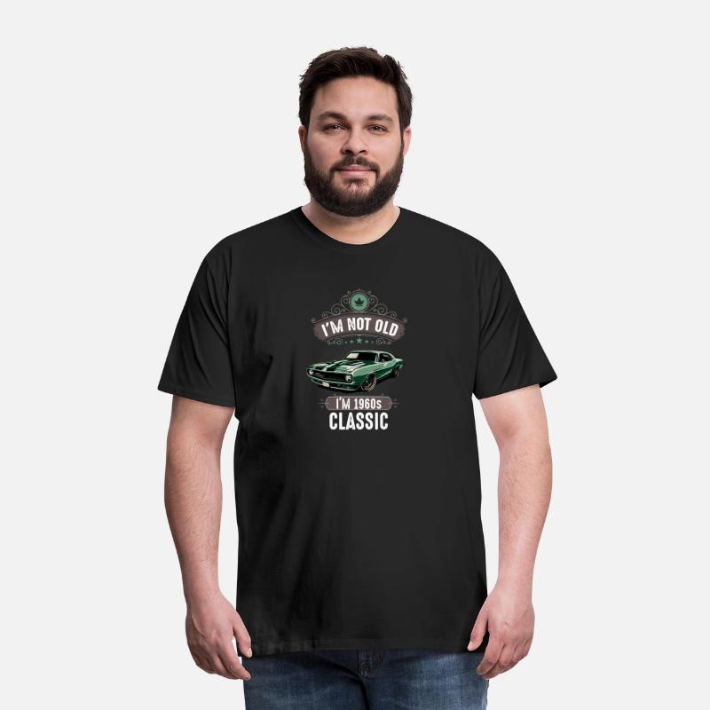 IM NOT OLD IM 1960s CLASSIC cars Lover