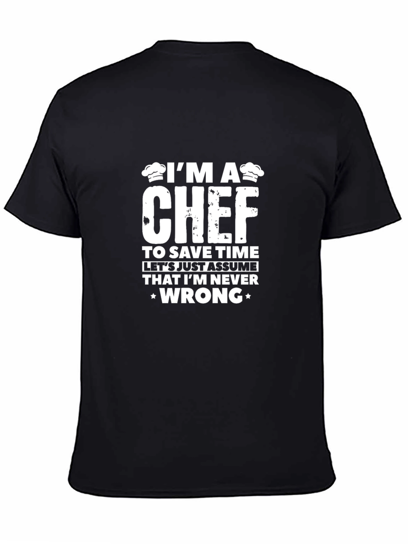 Im A Chef T-Shirt Funny Gift for Culinary Professionals