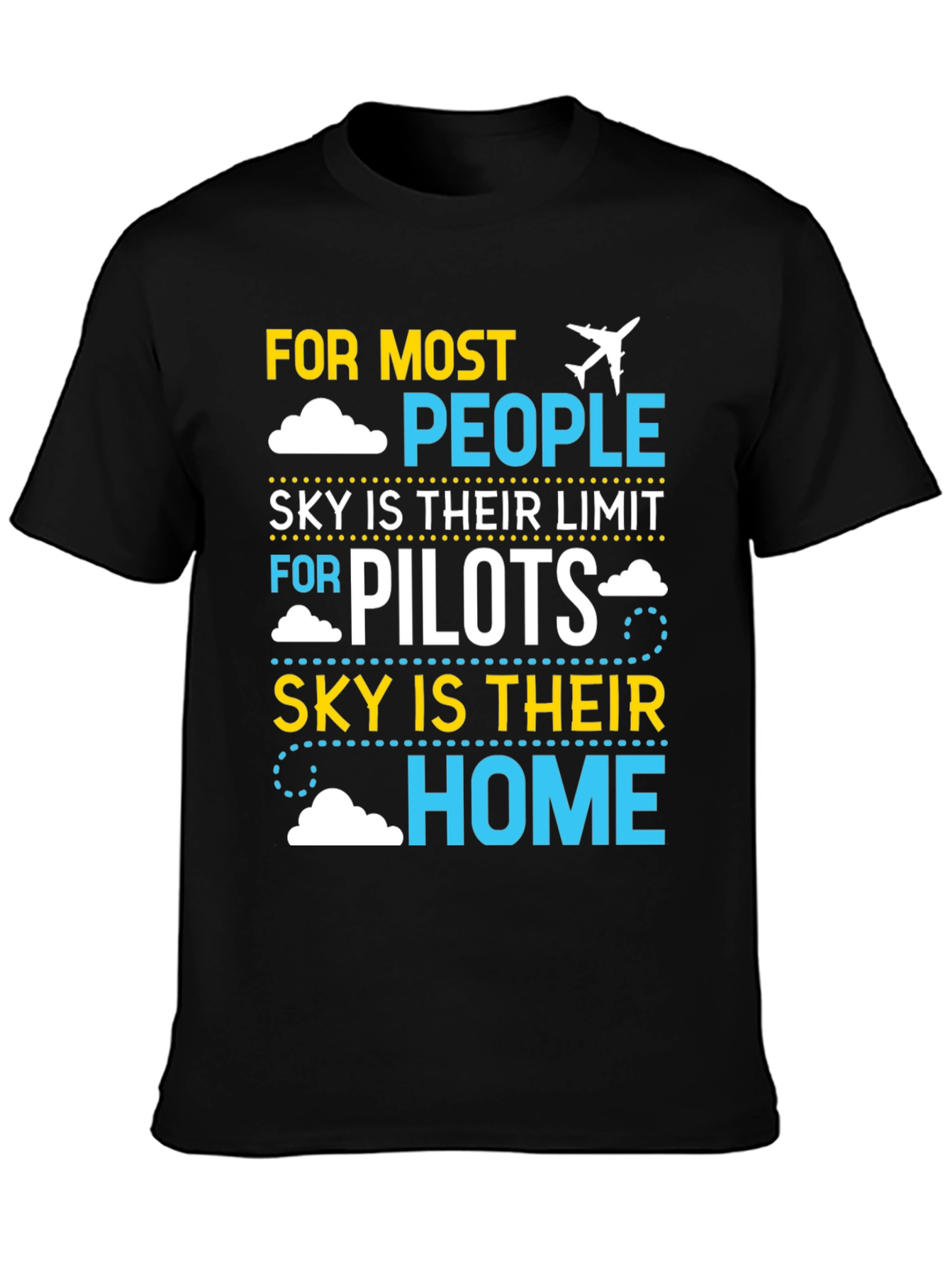 Pilot Sky Home T-Shirt | Airplane Aviation Gift