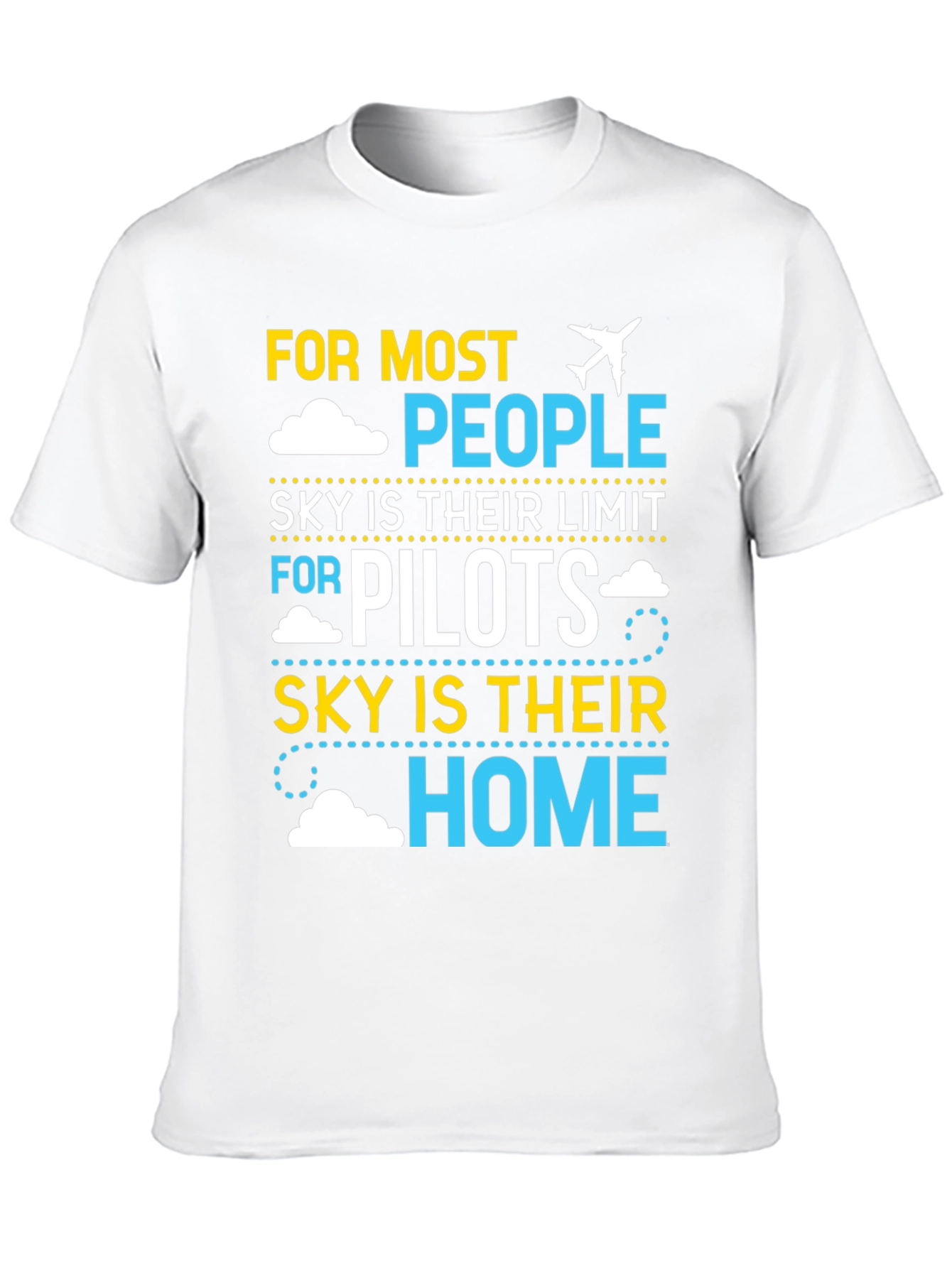 Pilot Sky Home T-Shirt | Airplane Aviation Gift