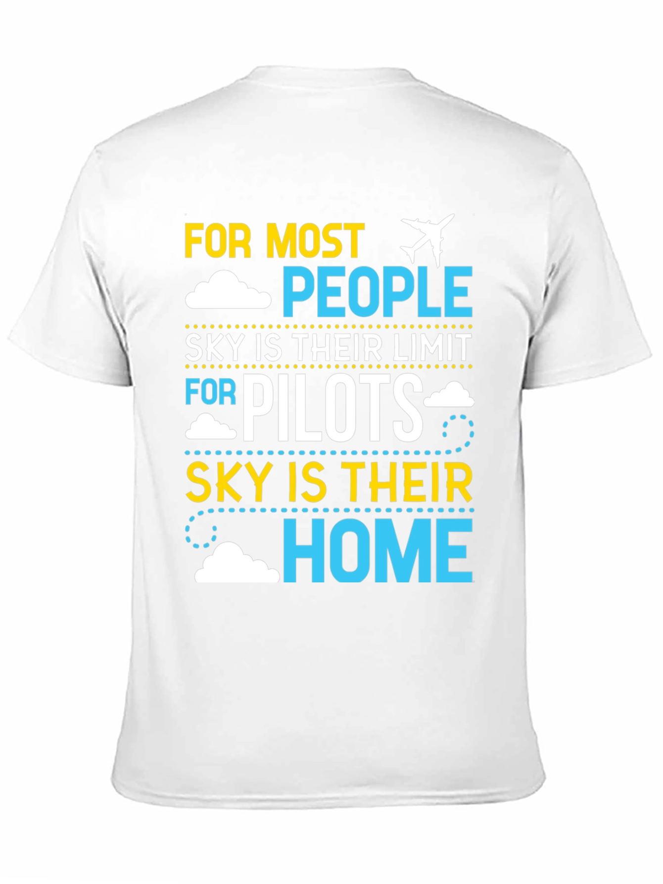 Pilot Sky Home T-Shirt | Airplane Aviation Gift