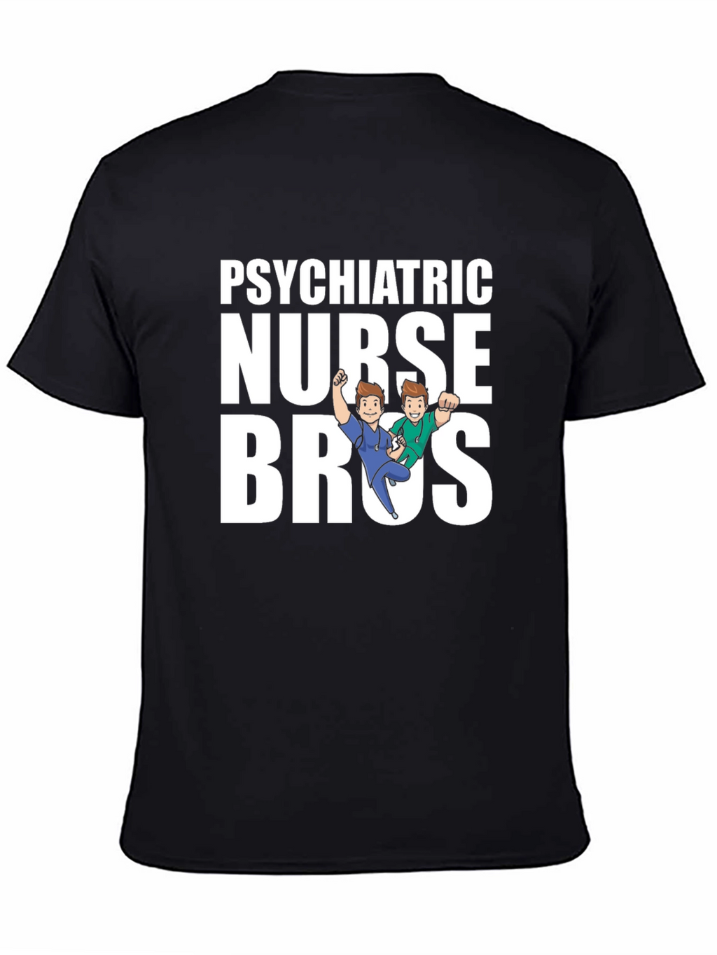Psychiatric Nurse Bros Graphic Tee - Black