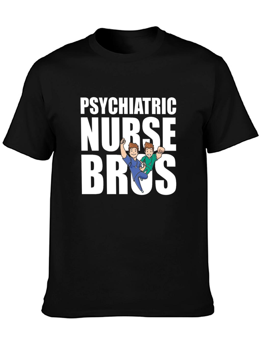 Psychiatric Nurse Bros Graphic Tee - Black