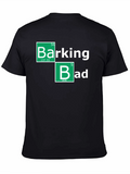 Barking Bad T-Shirt - Funny Parody Tee