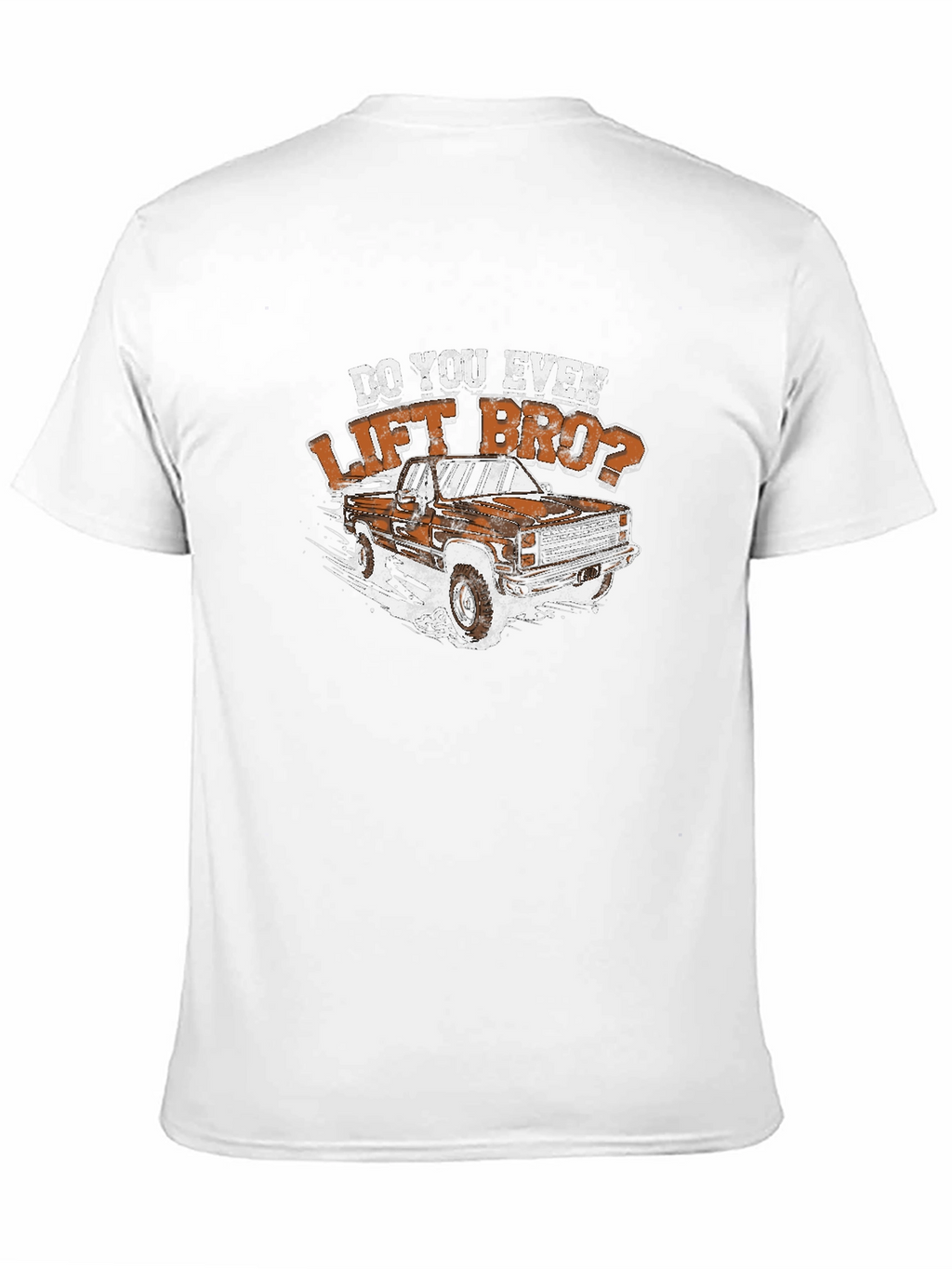 Do You Even Lift Bro? Truck Graphic Tee