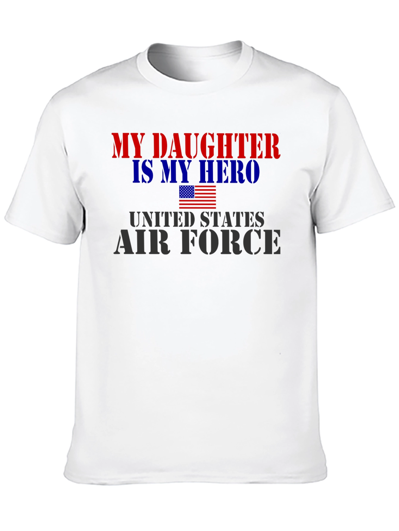 My Daughter Hero United States Air Force T-Shirt