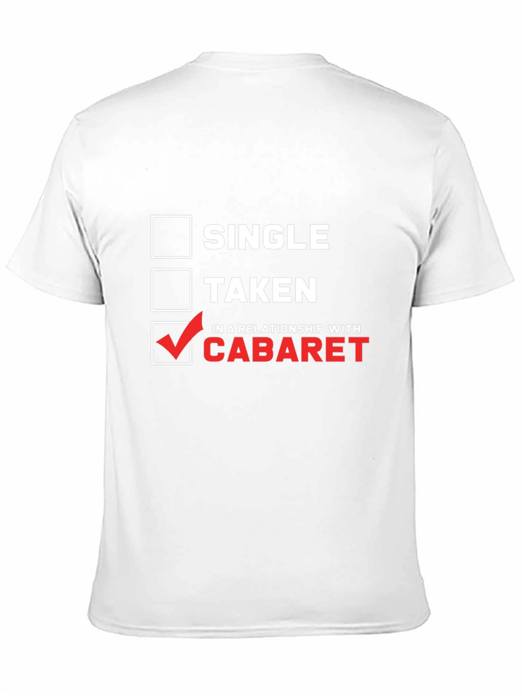 Cabaret Relationship T-Shirt