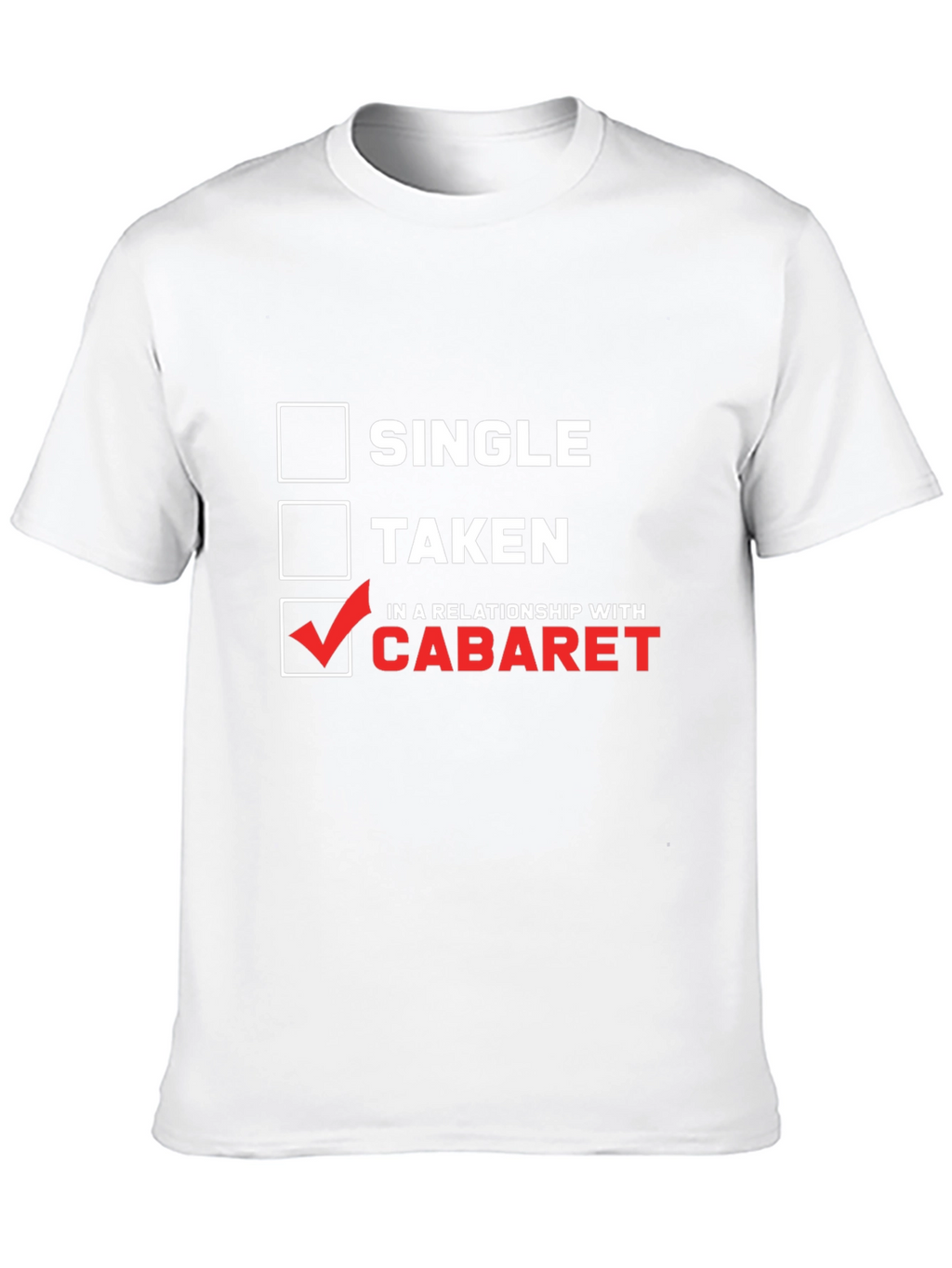 Cabaret Relationship T-Shirt