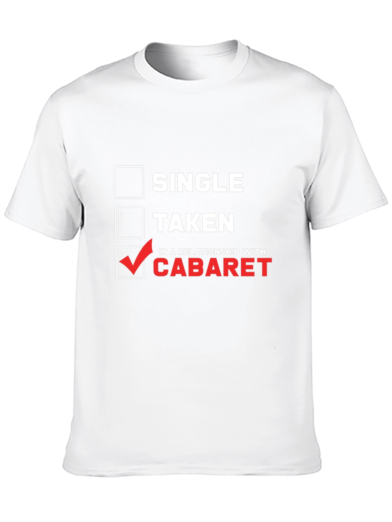 Cabaret Relationship T-Shirt