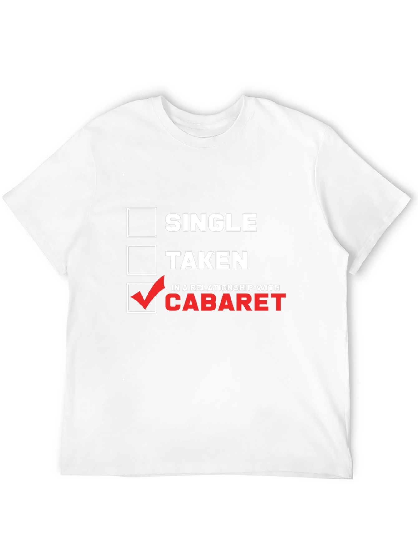 Cabaret Relationship T-Shirt