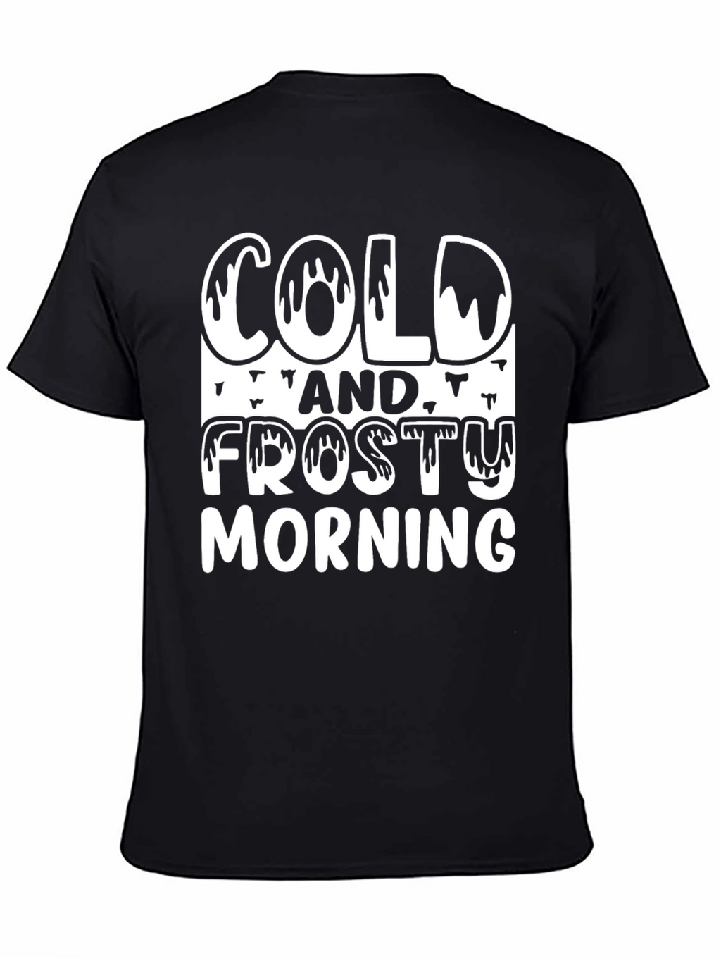 Cold and Frosty Morning Graphic Tee